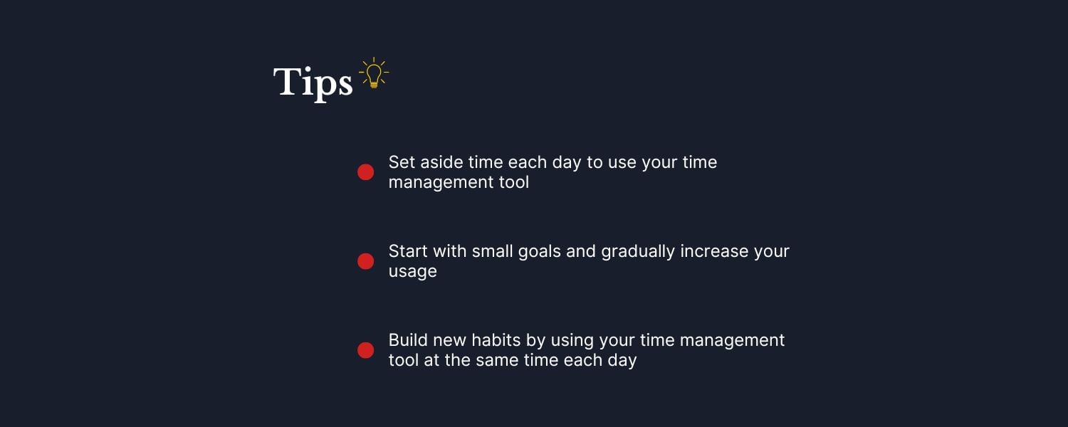 Infographic showing three tips to create a plan for using a time management tool.